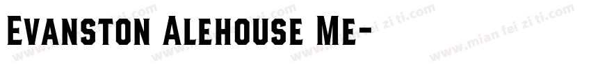 Evanston Alehouse Me字体转换
